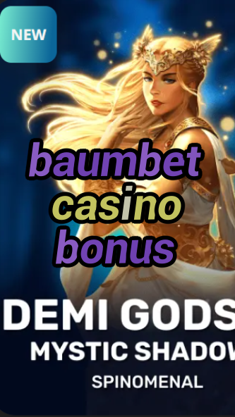 baumbet casino bonus-trdjkmsxjksdss.com